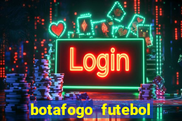 botafogo futebol play hd